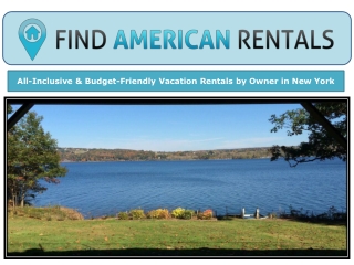 All-Inclusive & Budget-Friendly Vacation Rentals by Owner in New York