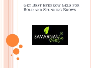 Get Best Eyebrow Gel for Bold and Stunning Brows
