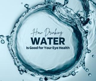 lasik los angeles experts recommend drinking water for optimal eye health