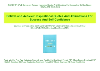 [READ PDF] EPUB Believe and Achieve Inspirational Quotes And Affirmations For Success And Self-Confidence ^DOWNLOAD E.B.