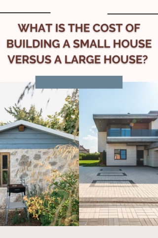 What is the cost of building a small house versus a large house Mohit Bansal Chandigarh-min
