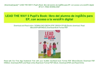 [Download] [epub]^^ LEAD THE WAY 5 Pupil's Book libro del alumno de inglÃƒÂ©s para EP  con acceso a la versiÃƒÂ³n digita