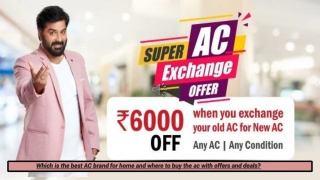 Which is the best AC brand for home and where to buy the ac with offers and deals