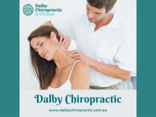 Dalby Chiropractic - Local Providers Of Great Chiropractic Care For All!
