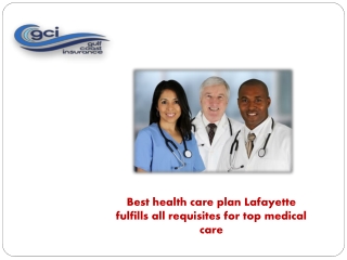 Best health care plan Lafayette fulfills all requisites for top medical care
