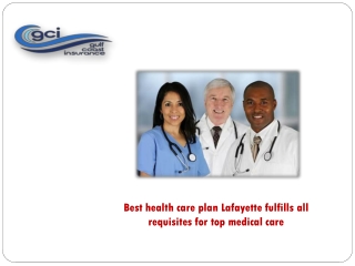 Best health care plan Lafayette fulfills all requisites for top medical care