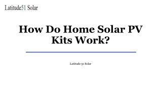 How Do Home Solar PV Kits Work