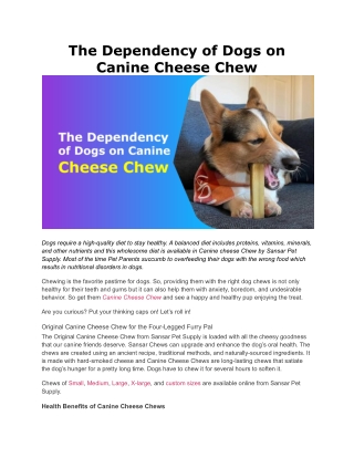 The Dependency of Dogs on Canine Cheese Chew - Sansar Pet Supply