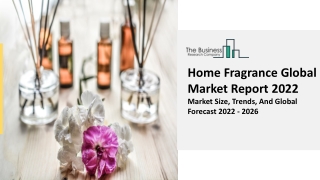 Home Fragrance Market Demand, Technology Advancements And Growth Report 2031