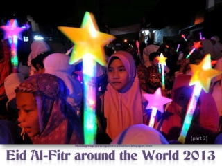 Eid al-Fitr around the World 2013 (part2)