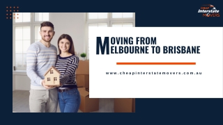Moving From Melbourne to Brisbane | Interstate Removalists Melbourne