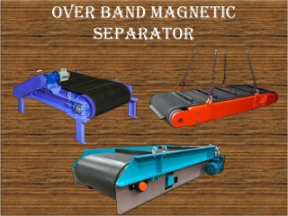 Overband Magnetic Separator,Conveyor Magnetic SeparatorChennai,Tamilnadu,India