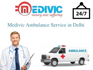 Medivic Ambulance Service in Delhi | Skilled Paramedical Staff