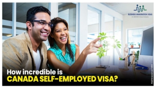 How incredible is Canada self-employed visa?