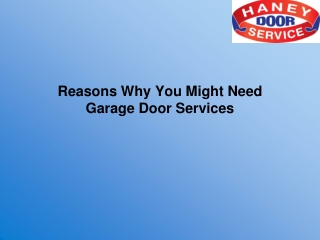 Reasons Why You Might Need Garage Door Services