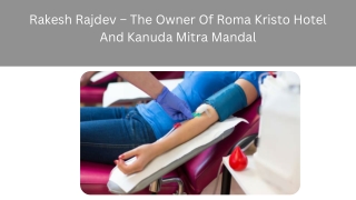 Rakesh Rajdev – The Owner Of Roma Kristo Hotel And KanudaMitra Mandal