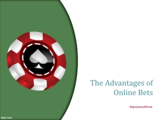 6. The Advantages of Online Bets