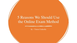 5 Reasons We Should Use the Online Exam Method​