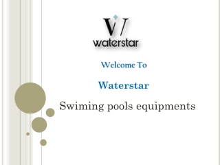 Swiming pools equipments