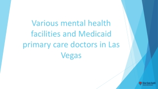 Various mental health facilities and Medicaid primary care doctors in Las Vegas