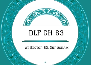 DLF GH 63 At Sector 63 Gurgaon - Download PDF