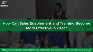 How Can Sales Enablement and Training Become More Effective in 2022?