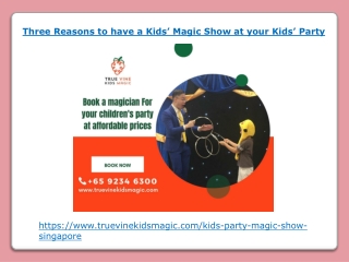 Three Reasons to have a Kids Magic Show at your Kids Party