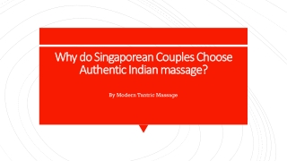 Why do Singaporean Couples Choose Authentic Indian massage