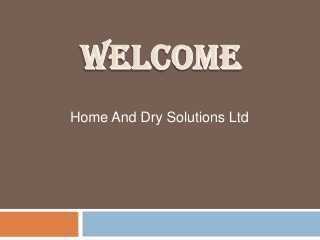 Home and Dry Solutions Ltd