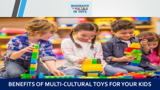 Benefits of Multi-Cultural Toys for Your Kids