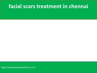 facial scars treatment in chennai