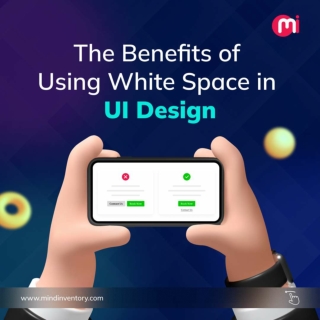 The Benefits of Using White Space in UI Design