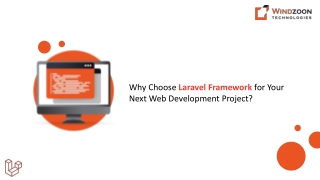 Why Choose Laravel Framework for Your Next Web Development Project?