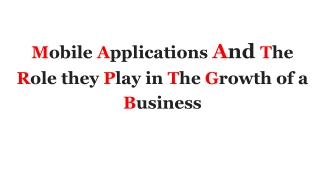 Mobile Applications and the role they play in the growth of a business