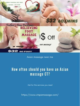 How often should you have an Asian massage CT