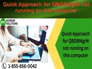 Quick Approach for QBDBMgrN not running on this computer