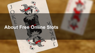 About Free Online Slots 8