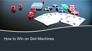 How to Win on Slot Machines 9