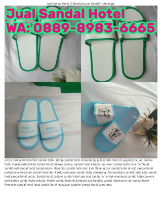O889~898౩~ϬϬϬ5 (WA) Gambar Sandal Hotel Tempat Jual Sandal Hotel Di Bandung