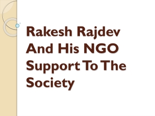 Rakesh Rajdev And His NGO Support To The Society