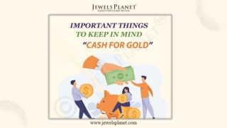 Cash for Gold - Important Things to Keep in Mind