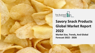 Savory Snack Products Market Demand, Growth, Future Trends Report To 2031