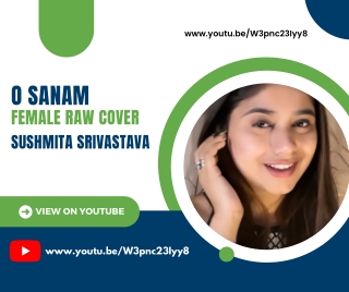 O Sanam - Female Raw Cover - Sushmita Srivastava