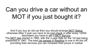 Can you drive a car without an MOT if you just bought it_