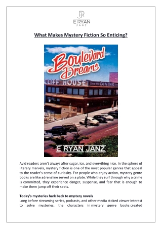 E Ryan Janz - What Makes Mystery Fiction So Enticing?