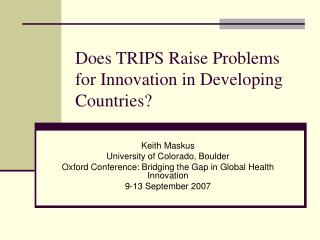 Does TRIPS Raise Problems for Innovation in Developing Countries?