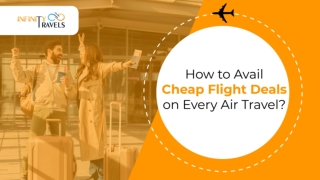 How to Avail Cheap Flight Deals on Every Air Travel