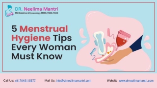 5 Menstrual Hygiene Tips Every Woman Must Know | Dr. Neelima Mantri
