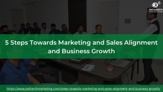 5 Steps Towards Marketing and Sales Alignment and Business Growth