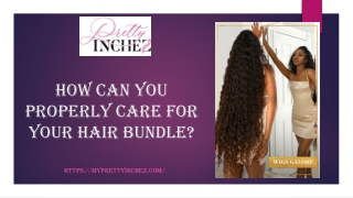 How can you properly care for your hair?